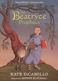 The Beatryce Prophecy - by Kate DiCamillo The Beatryce Prophecy - by Kate DiCamillo