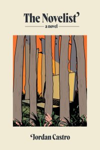 The Novelist - by Jordan Castro The Novelist: A Novel - by Jordan Castro